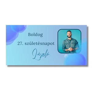 Personal Születésnapi banner fényképpel - Blue Lagoon Rozmer banner: 130 x 260 cm